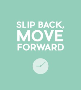 slip back move forward